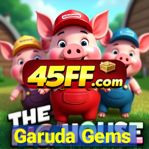 Garuda Gems